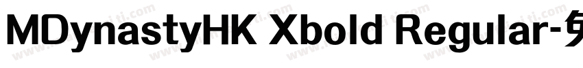 MDynastyHK Xbold Regular字体转换